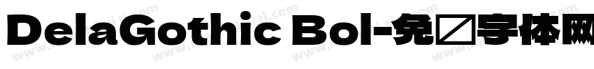 DelaGothic Bol字体转换